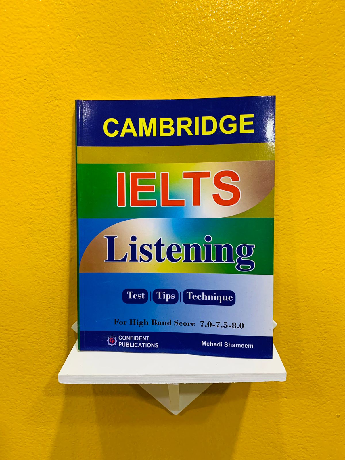 Cambridge IELTS Listening For High Band Score Cambridge IELTS Listening For High Band Score