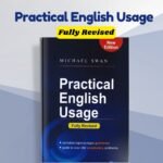Practical English Usage fully revised by Michael Swan